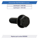 Crossmember Skid Plate Bolts for Jeep Wrangler YJ TJ 1987-2002 - 6035836